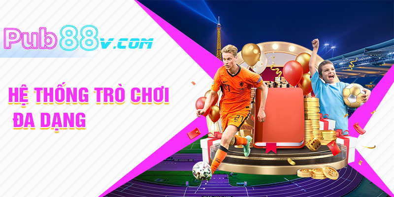 Hệ Thống Trò Chơi Đa Dạng Tại Pub88 Casino